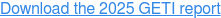 Download the 2025 GETI report